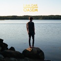 Oasem_Front125px Oasem Cover - I Am Oak