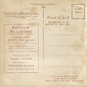 I Have Not Seen the Wind - Arthur Alligood