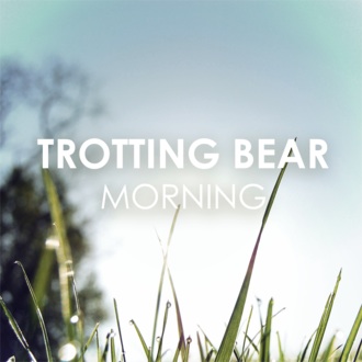 Trotting Bear - Morning Cover