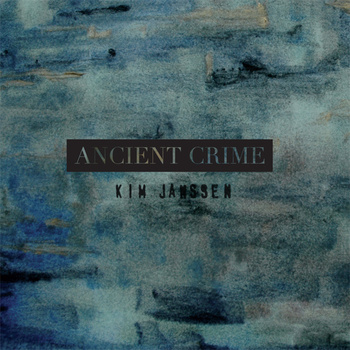 Kim Janssen - Ancient Crime