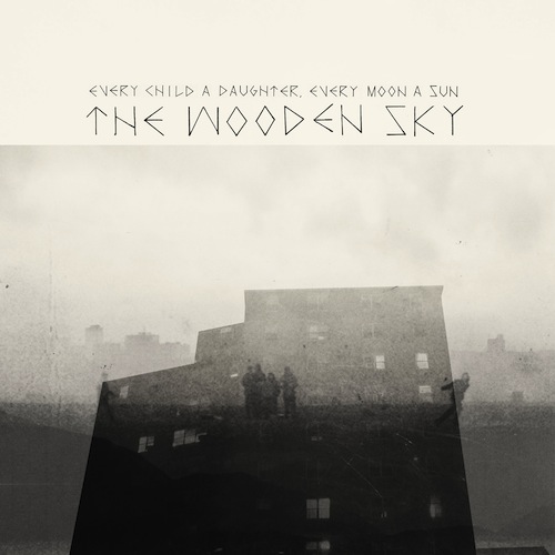 The-Wooden-Sky-Every-Child-A-Daughter-Ever-Moon-A-Sun-Cover