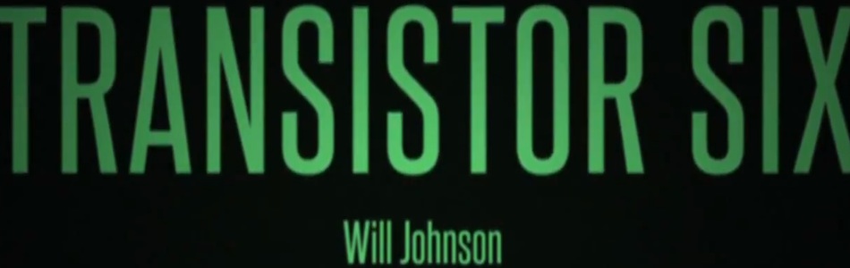 Will Johnson does Transistor Six Session – Slowcoustic jumps in head first!