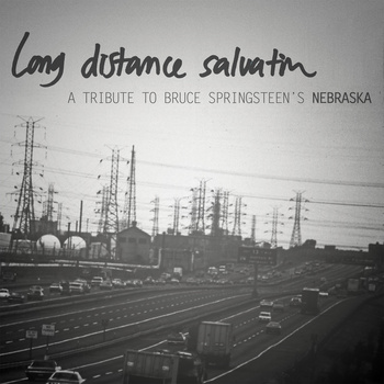 Long Distance Salvation: A Tribute To Bruce Springsteen's Nebraska Now Available