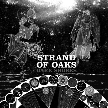 Strand of Oaks - Dark Shores