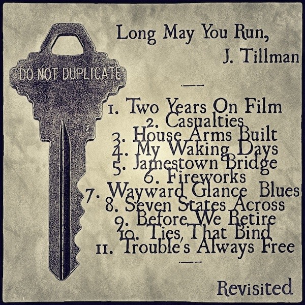 Long May You Run, J. Tillman Revisited