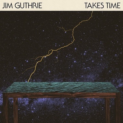 Jim Guthrie - Takes Time Cover
