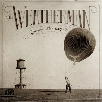 Gregory Alan Isakov - "The Weatherman"