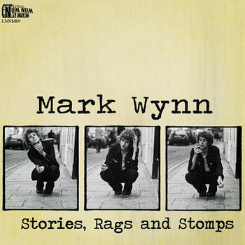 Mark Wynn - Stories, Rags and Stomps